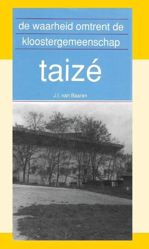 Foto van De waarheid omtrent de kloostergemeenschap taizé - j.i. van baaren - paperback (9789066591004)