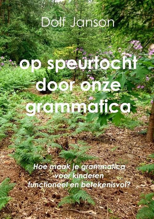 Foto van Op speurtocht door onze grammatica - dolf janson - paperback (9789403600345)