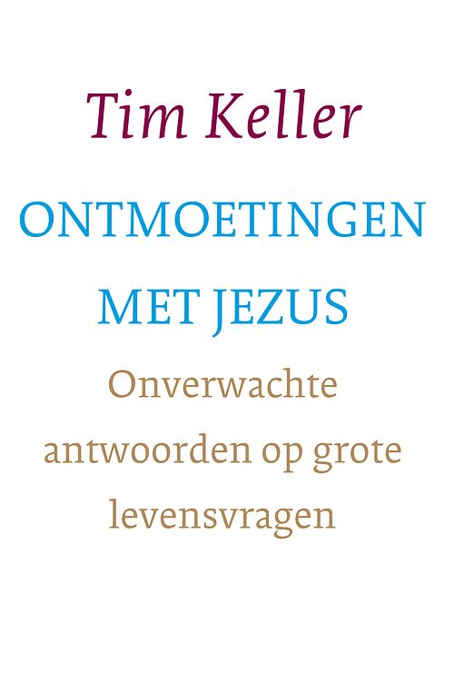 Foto van Ontmoetingen met jezus - tim keller - ebook (9789051947281)