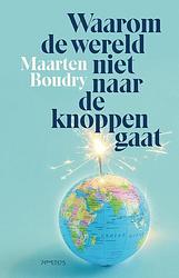 Foto van Waarom de wereld niet naar de knoppen gaat - maarten boudry - ebook (9789044650938)