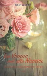 Foto van Een vrouw met alle namen - robert jan blom - paperback (9789461539816)