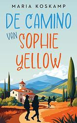 Foto van De camino van sophie yellow - maria koskamp - ebook