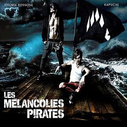 Foto van Les melancolies pirates - cd (3760231767567)