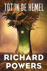 Foto van Tot in de hemel - richard powers - ebook (9789025452780)