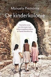 Foto van De kinderkolonie - manuela piemonte - ebook (9789026351051)