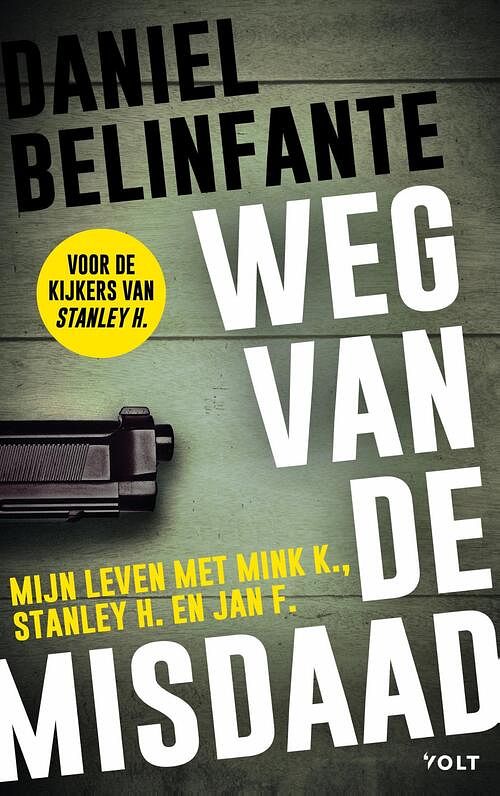 Foto van Weg van de misdaad - daniel belinfante - ebook (9789021414577)