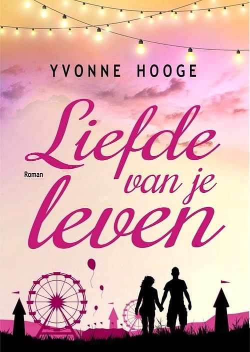 Foto van Liefde van je leven - yvonne hooge - ebook