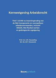 Foto van Kernwetgeving arbeidsrecht - a.r. houweling, m.j.m.t. keulaerds - ebook (9789400111813)