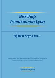 Foto van Bisschop irenaeus van lyon - eginhard meijering - paperback (9789464436532)