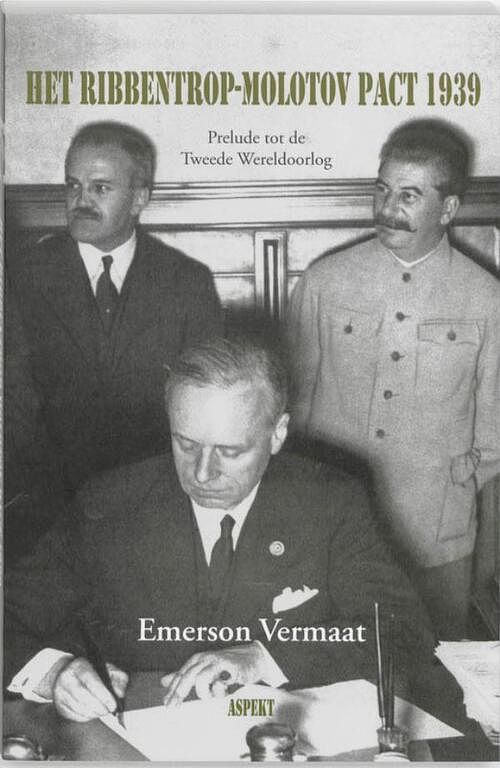 Foto van Het ribbentrop-molotov pact 1939 - emerson vermaat - ebook (9789464621204)