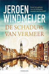 Foto van De schaduw van vermeer - jeroen windmeijer - paperback (9789402713633)