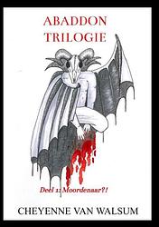 Foto van Abaddon trilogie - cheyenne van walsum - paperback (9789464482256)