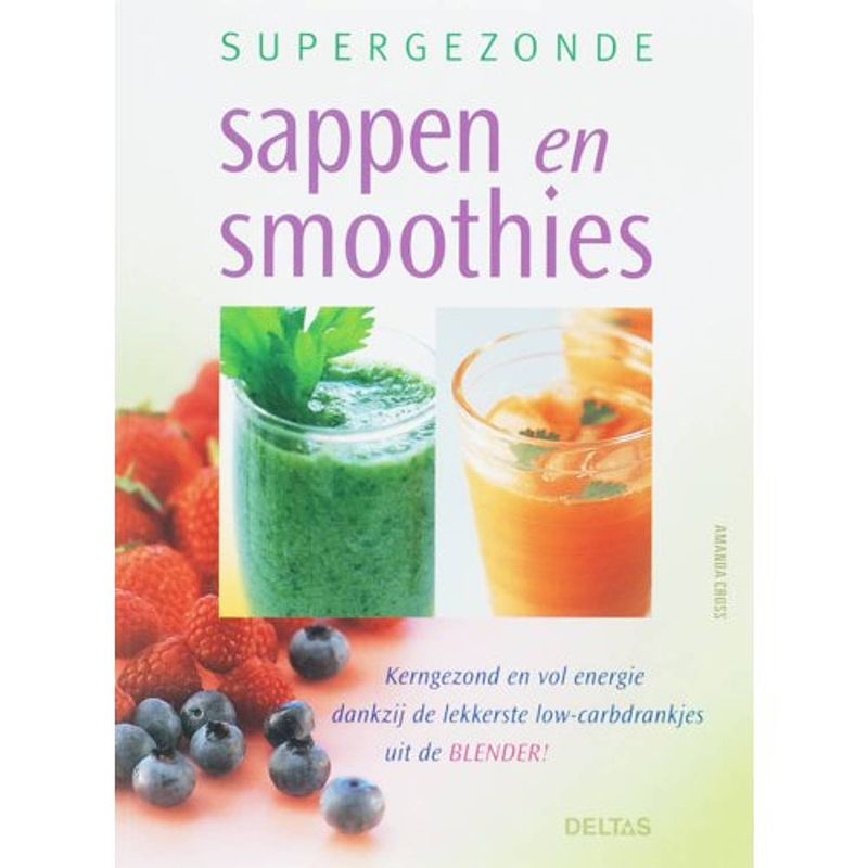 Foto van Supergezonde sappen en smoothies