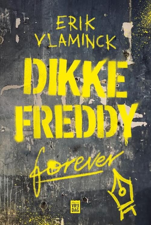 Foto van Dikke freddy forever - erik vlaminck - ebook (9789464342093)