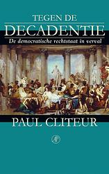 Foto van Tegen de decadentie - paul cliteur - ebook (9789029576499)