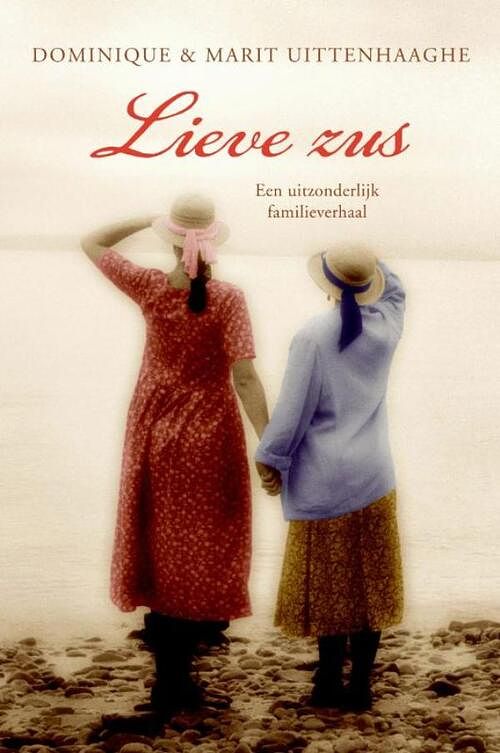 Foto van Lieve zus - dominique uittenhaaghe, marit uittenhaaghe - ebook (9789059776432)