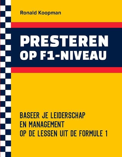 Foto van Presteren op f1-niveau - ronald koopman - hardcover (9789493277557)