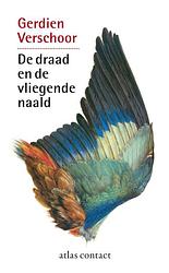 Foto van De draad en de vliegende naald - gerdien verschoor - ebook (9789025437909)