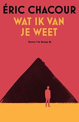 Foto van Wat ik van je weet - eric chacour - ebook