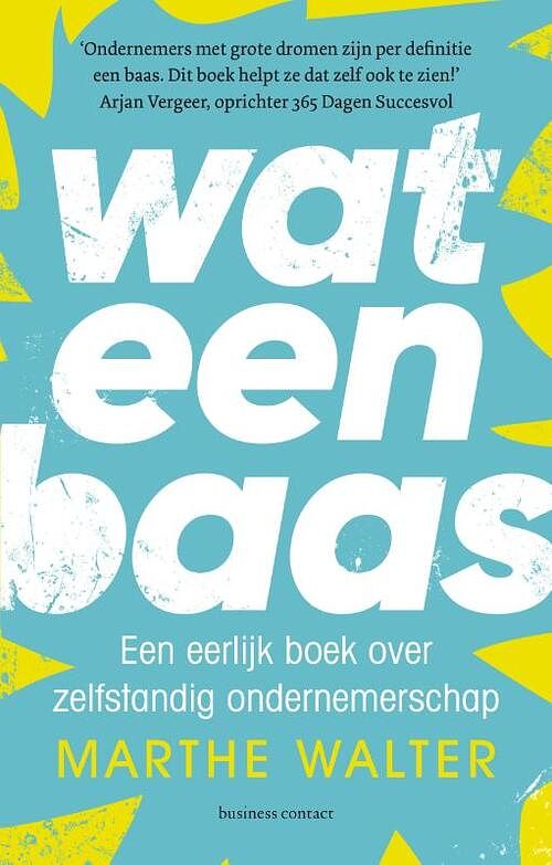 Foto van Wat een baas - marthe walter - paperback (9789047015802)