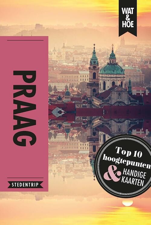 Foto van Praag - wat & hoe stedentrip - ebook (9789021571171)