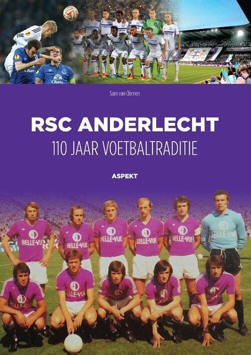 Foto van Rsc anderlecht: 110 jaar voetbaltraditie - sam van clemen - ebook (9789464625233)