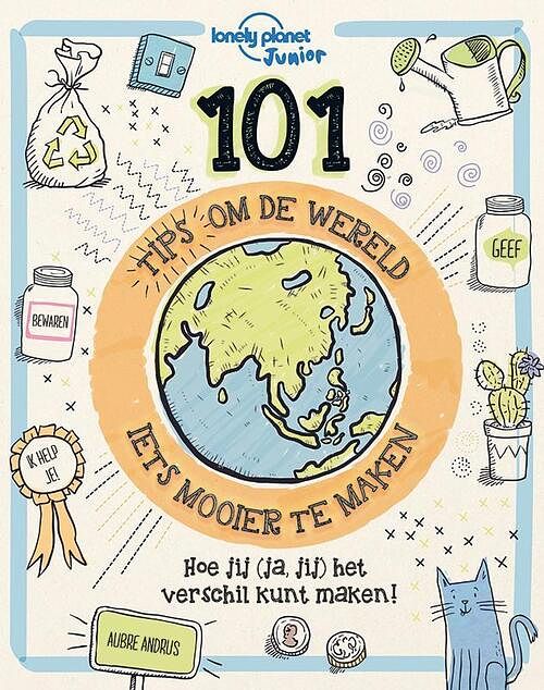 Foto van 101 tips om de wereld (iets) mooier te maken - aubre andrus - hardcover (9789463415019)