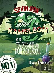 Foto van Spion don kameleon en de toverdrank van professor croque - bavo dhooge - ebook