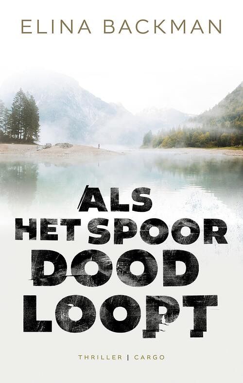 Foto van Als het spoor doodloopt - elina backman - paperback (9789403120010)