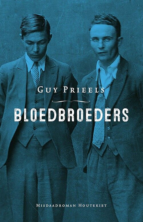 Foto van Bloedbroeders - guy prieels - ebook (9789089245557)