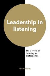 Foto van Leadership in listening - victor pierau - ebook (9789492595232)
