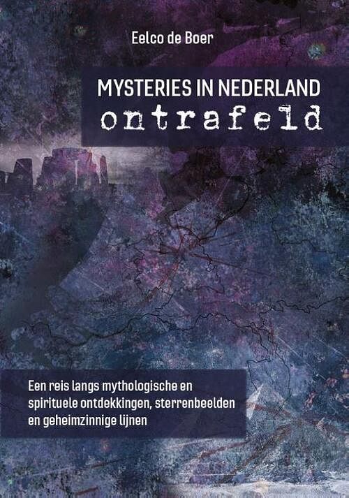 Foto van Mysteries in nederland ontrafeld - eelco de boer - paperback (9789055993666)