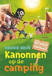 Foto van De piraten van hiernaast: kanonnen op de camping - reggie naus - ebook (9789021673141)