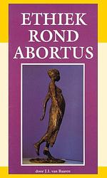 Foto van Ethiek rond abortus - j.i. van baaren - paperback (9789066590588)