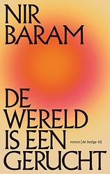 Foto van De wereld is een gerucht - nir baram - ebook