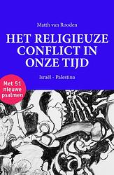 Foto van Het religieuze conflict in onze tijd - matth van rooden - hardcover (9789464431353)