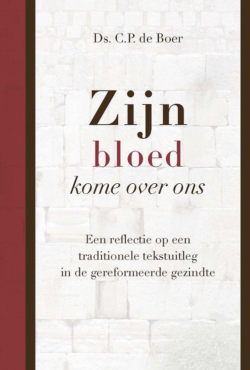 Foto van Zijn bloed kome over ons - ds. c. p de boer - ebook (9789087185077)