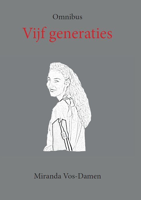 Foto van Vijf generaties - miranda vos-damen - paperback (9789082991543)