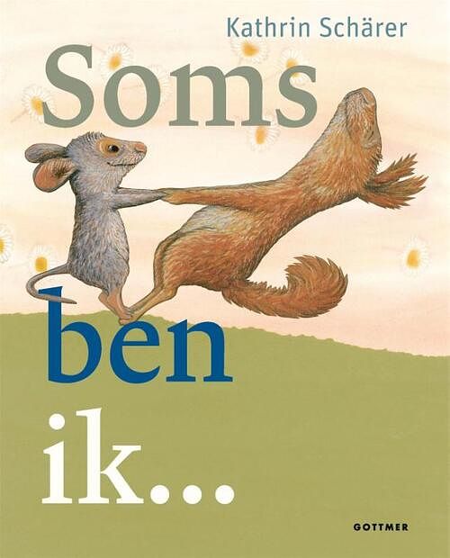 Foto van Soms ben ik... - kathrin schärer - hardcover (9789025775704)