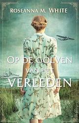 Foto van Op de golven van het verleden - roseanna m. white - ebook