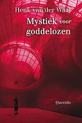 Foto van Mystiek voor goddelozen - henk van der waal - ebook (9789021404363)