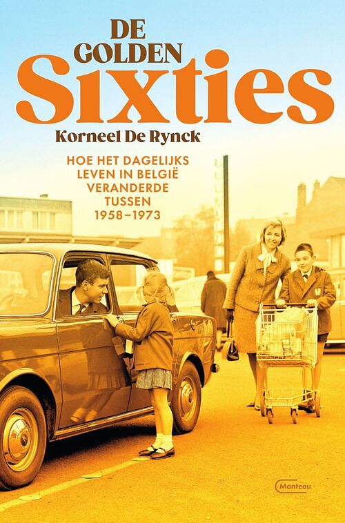 Foto van De golden sixties - korneel de rynck - ebook (9789460416927)