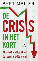 Foto van De crisis in het kort - bart meijer - ebook (9789025370312)