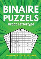 Foto van Binairo groot lettertype - 100 binaire puzzels - 3 van 3 sterren - puzzelboeken met groot lettertype - paperback (9789464857740)