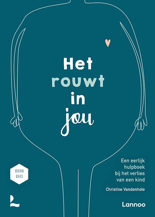 Foto van Het rouwt in jou - christine vandenhole - ebook (9789401465557)