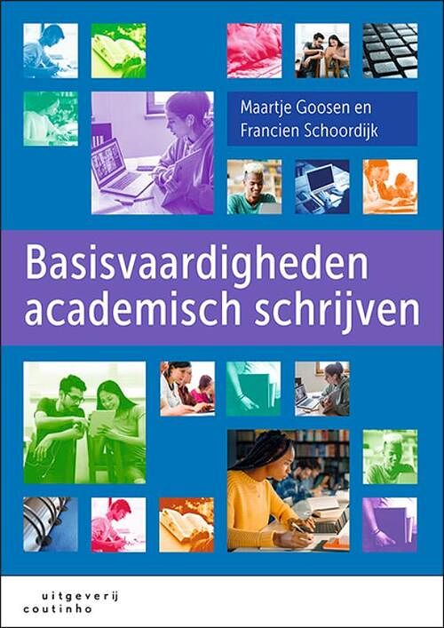 Foto van Basisvaardigheden academisch schrijven - francien schoordijk, maartje goosen - paperback (9789046907894)