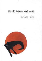 Foto van Als ik geen kat was - edith de gilde - paperback (9789493299603)