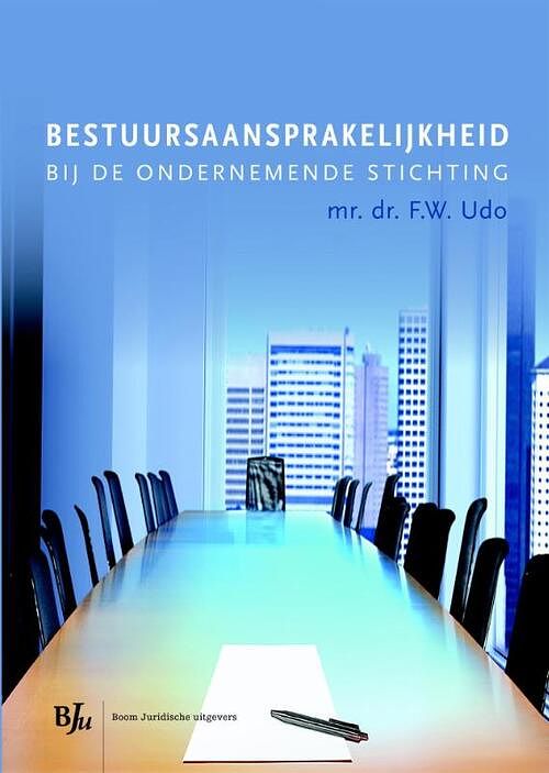 Foto van Bestuursaansprakelijkheid in de ondernemende stichting - f.w. udo - paperback (9789462900486)