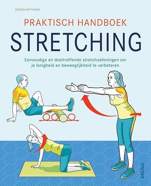 Foto van Praktisch handboek stretching - jessica matthews - paperback (9789044762549)