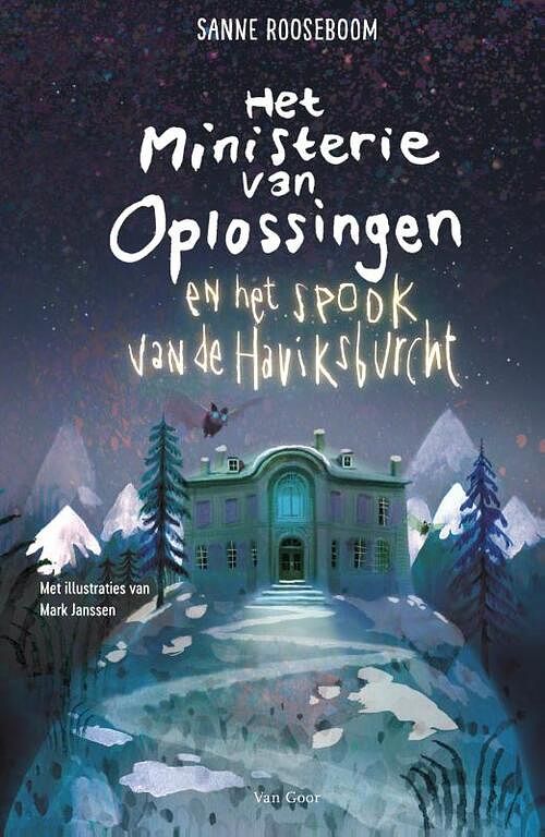 Foto van Het ministerie van oplossingen en het spook van de haviksburcht - sanne rooseboom - hardcover (9789000385065)